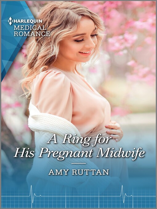 Title details for A Ring for His Pregnant Midwife by Amy Ruttan - Available